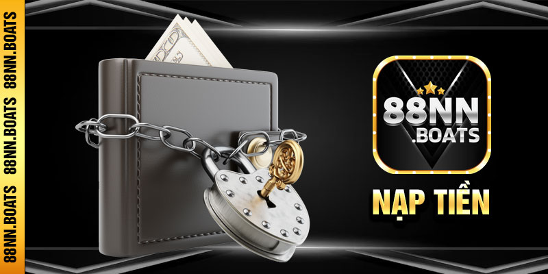 Nạp tiền 88NN nhận ưu đãi ngập tràn